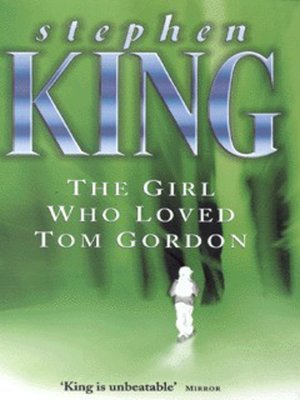 cover image of The girl who loved Tom Gordon